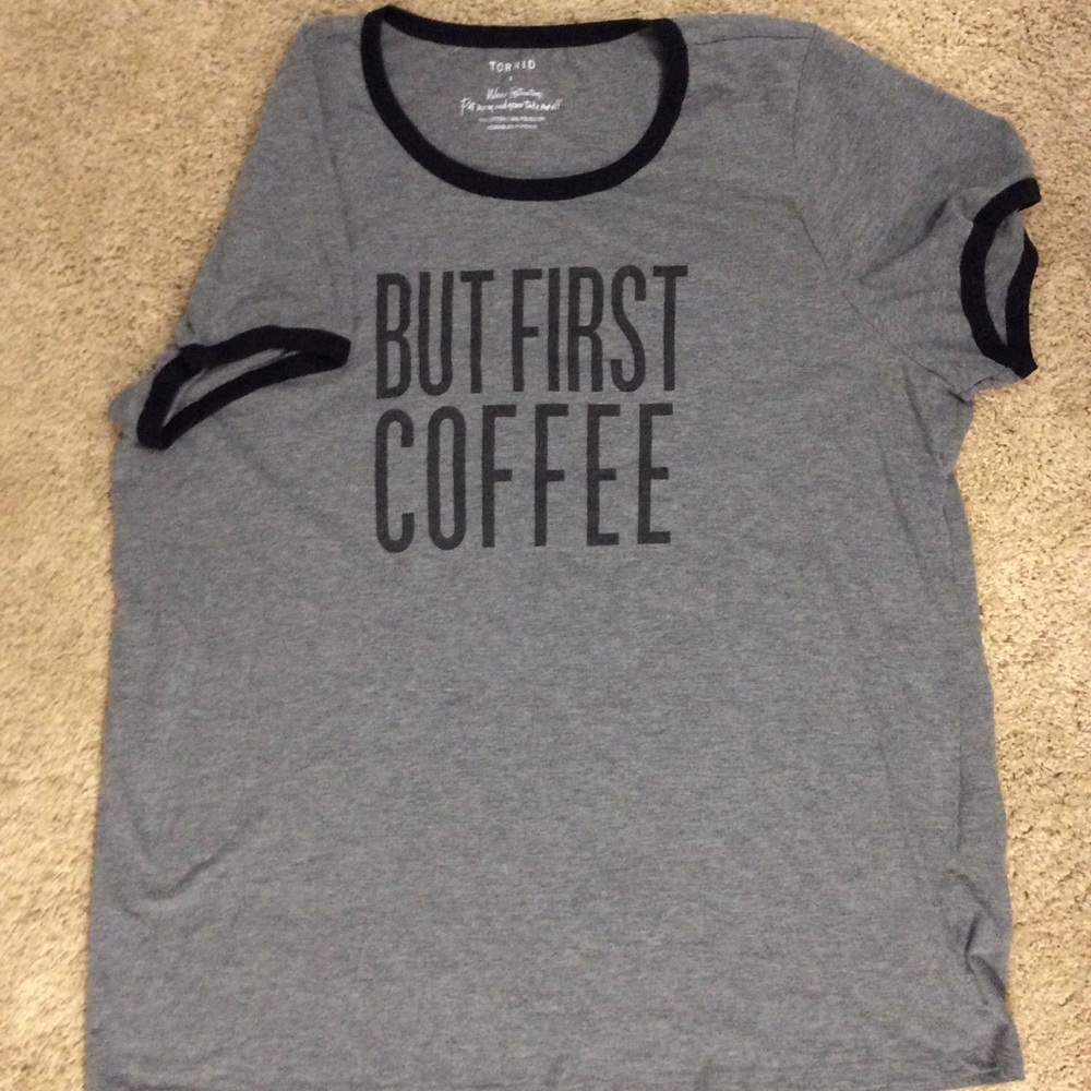 Torrid T-shirt But First Coffee size 4 (shrunk 3)
